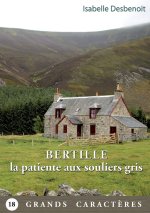 BERTILLE PATIENTE AUX SOULIERS GRIS