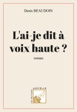 L'ai-je dit à voix haute ?