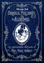 Orgueil, préjugés & alchimie