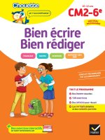 Chouette - Bien écrire, bien rédiger CM2/6e