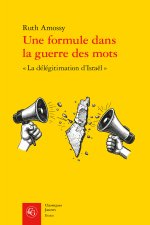 Une formule dans la guerre des mots -  la délégitimation d'israel