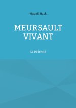 Meursault vivant