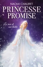 PRINCESSE PROMISE V 04 LA ROSE ET SON DESTIN