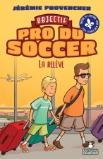 OBJECTIF PRO DU SOCCER V 03 LA RELEVE