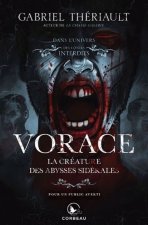 VORACE LA CREATURE DES ABYSSES SIDERALES