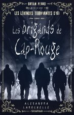 LES BRIGANDS DE CAP-ROUGE