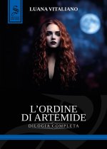 ordine di Artemide. Dilogia completa
