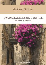audacia della bouganville. Una storia di restanza