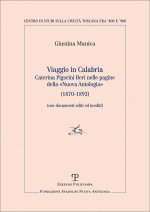 Viaggio in Calabria. Caterina Pigorini Beri nelle pagine della «Nuova Antologia» (1870-1893) (con documenti editi ed inediti)