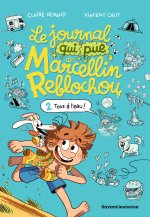 Le journal qui pue de Marcellin Reblochou, Tome 02