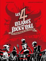 Les Quatre Reliques du rock'n'roll - histoire complète