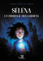 Séléna et l'Héritage des Gardiens