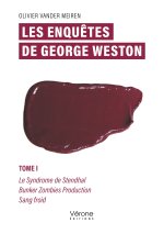 Les enquêtes de George Weston - Tome I