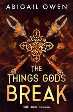 The things gods break - Version française