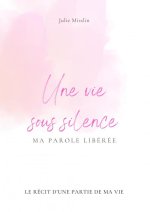 Une vie sous silence