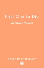 First One to Die