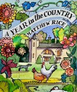 Matthew Rice's Year in the Garden