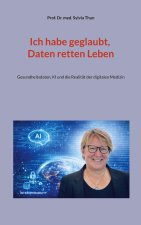 Ich habe geglaubt, Daten retten Leben