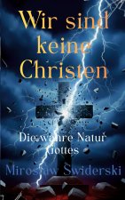 Wir sind keine Christen
