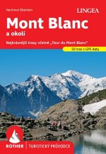 Mont Blanc - turistický průvodce Rother