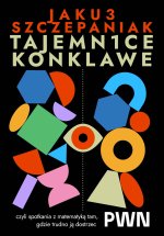 Tajemnice konklawe, czyli spotkania z matematyką tam, gdzie trudno ją dostrzec