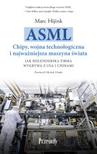ASML. Chipy, wojna technologiczna i najważniejsza maszyna świata. Jak holenderska firma wygrywa z US