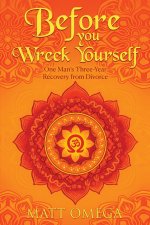 Before You Wreck Yourself