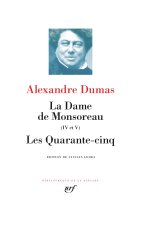 La Dame de Monsoreau (fin), Les Quarante-Cinq