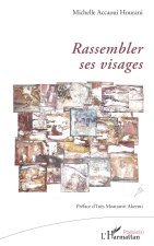 Rassembler ses visages