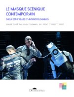 Le masque scénique contemporain