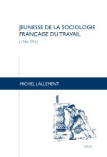 Jeunesse de la sociologie française du travail