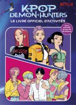 KPop Demon Hunters - Le livre d'activités - Officiel