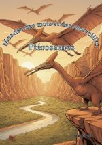 Mondes de Mots et de Merveilles: Ptérosaures