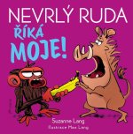 Nevrlý Ruda říká MOJE!