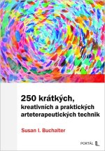 250 krátkých, kreativních a praktických arteterapeutických technik