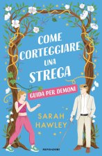 Come corteggiare una strega. Guida per demoni