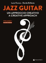 Jazz guitar. Un approccio creativo-A creative approach