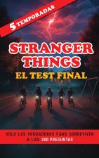 Stranger Things: El Test Final