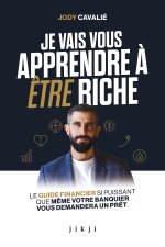 Je vais vous apprendre à être riche