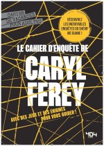 Cahier d'enquêtes de Caryl Férey