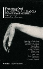 nuova alleanza tra fotografia e psichiatria. Da Basaglia a oggi