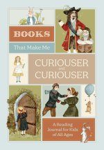 BOOKS THAT MAKE ME CURIOUSER & CURIOUSER