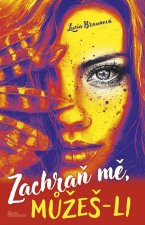 Zachraň mě, můžeš-li