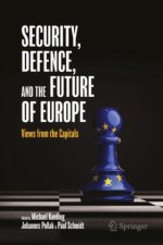 Security, Defence, and the Future of Europe