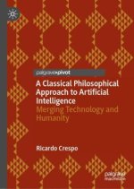 A Classical Philosophical Approach to Artificial Intelligence