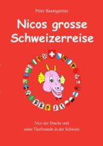 Nicos grosse Schweizerreise