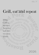 Grill, eat and repeat