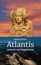 Atlantis, Lemuria und Hyperborea