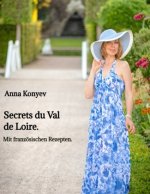 Secrets du Val de Loire.