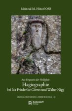 Hagiographie bei Ida Friederike Görres und Walter Nigg